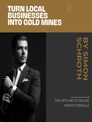 cover image of Turn Local Businesses into Gold Mines